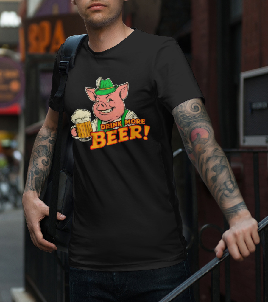 Oktoberfest Bavarian Pig Drink More Beer T-Shirt