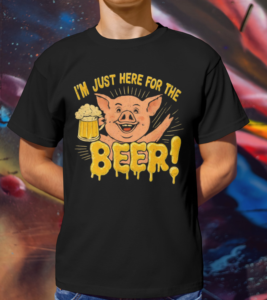I’m Just Here For The Beer Pig With Beer Mug T-Shirt