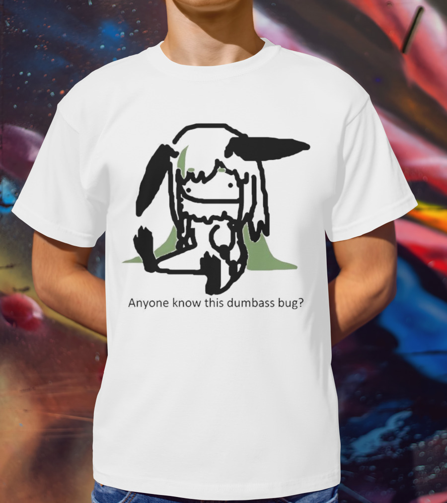 Anyone Know This Dumbass Bug Creature Silhouette With Green Background T-Shirt