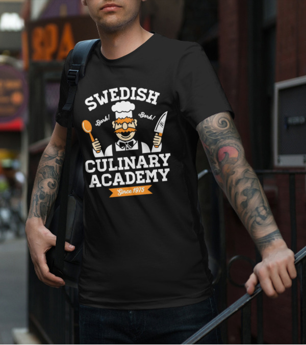 SWEDISH CHEF BORK BORK CULINARY ACADEMY SINCE 1975 T-Shirt