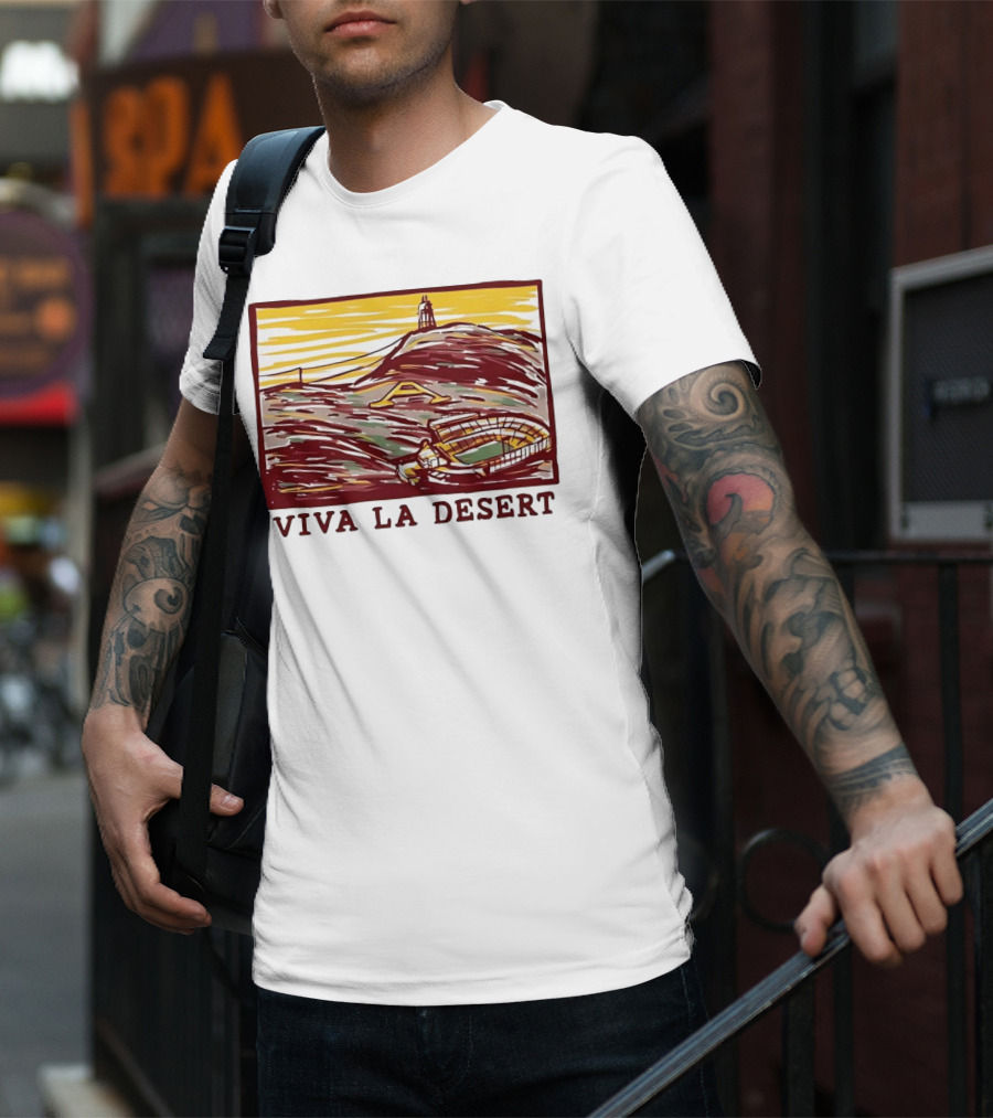 Viva La Desert Desert Stadium Arena Landmark Hilltop Stadium T-Shirt