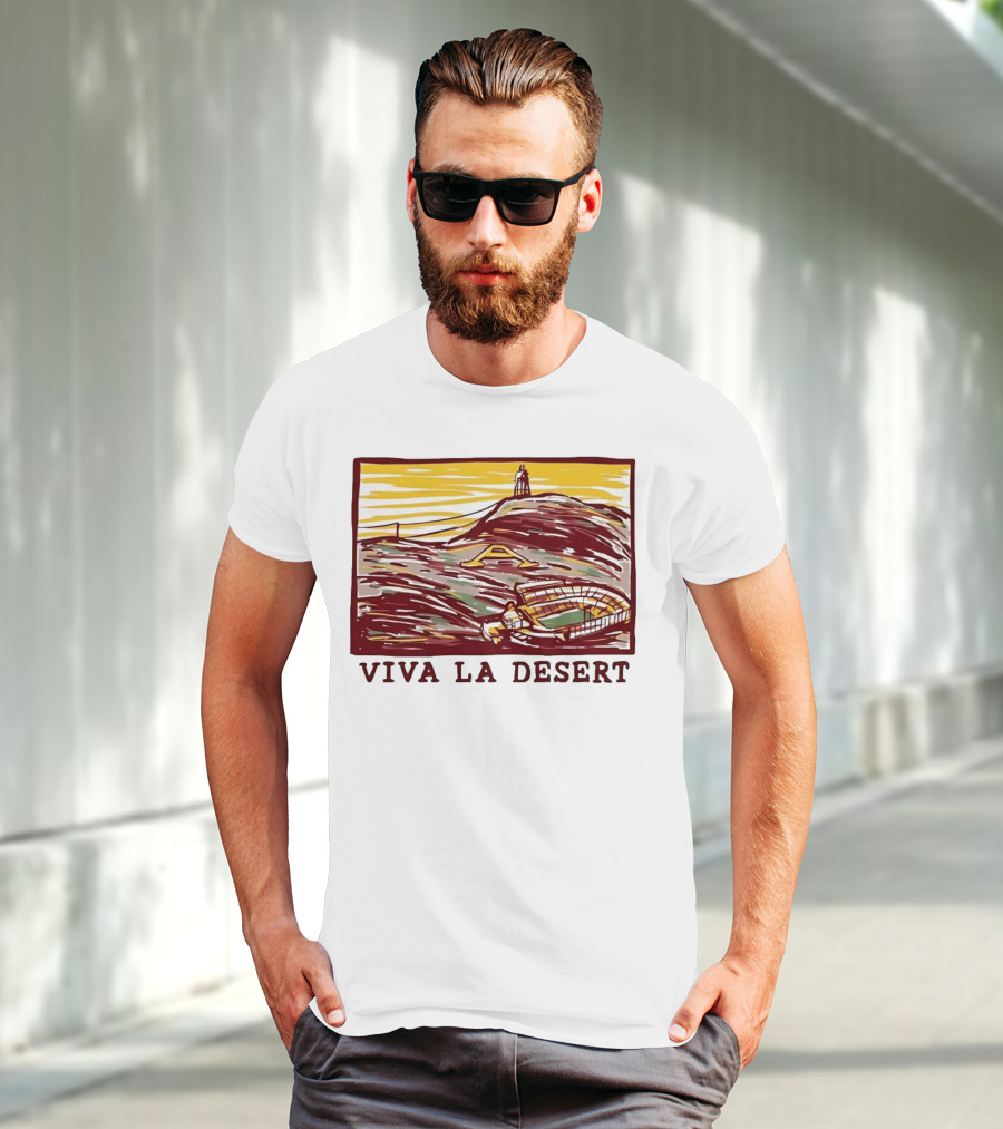 Viva La Desert Desert Stadium Arena Landmark Hilltop Stadium T-Shirt