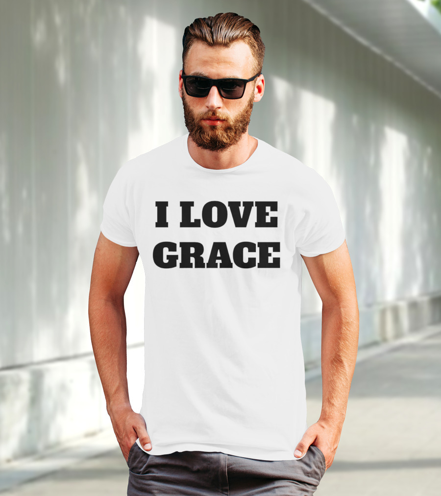 I Love Grace T-Shirt