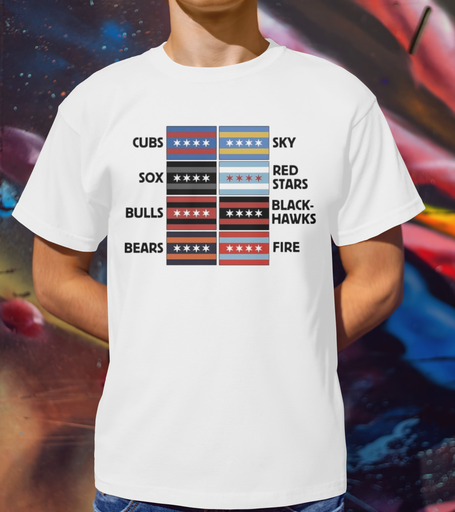 Chicago Cubs Sox Bulls Bears Sky Red Stars Blackhawks Fire Flag T-Shirt