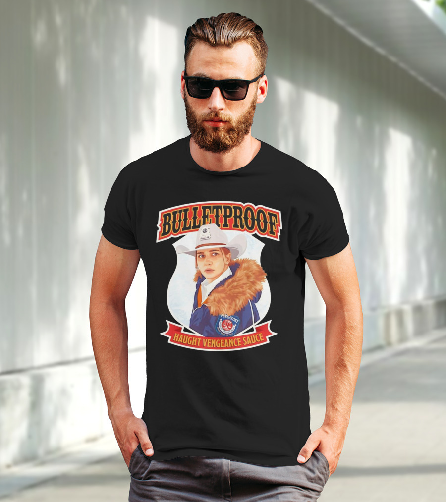 BULLETPROOF Haught Vengeance Sauce Purgatory Sheriff's Department T-Shirt