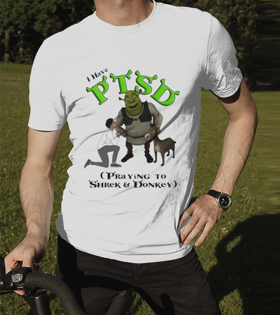 I Have PTSD Praying To Shrek And Donkey T-Shirt