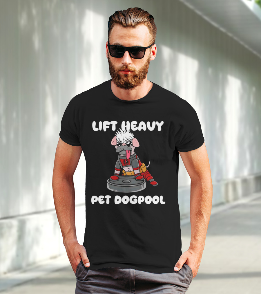 Lift Heavy Pet Dogpool Deadpool Parody With Workout Dog And Barbell T-Shirt