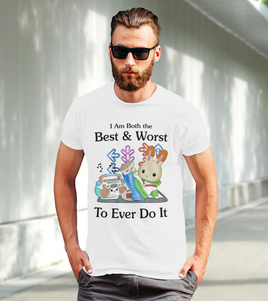 Rabbit Hip Hop Dance I Am Both The Best And Worst To Ever Do It Boombox Music Notes T-Shirt