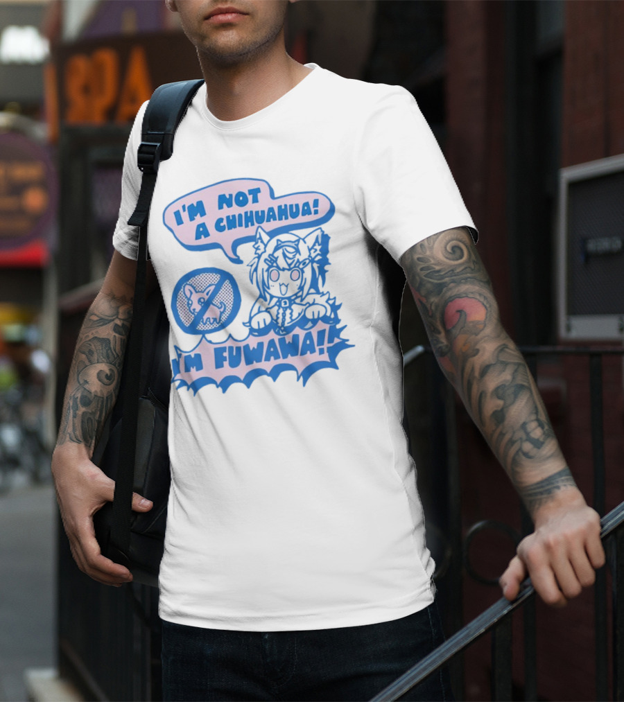 I’m Not A Chihuahua I’m Fuwawa Anime-Style Character With Crossed-Out Chihuahua T-Shirt