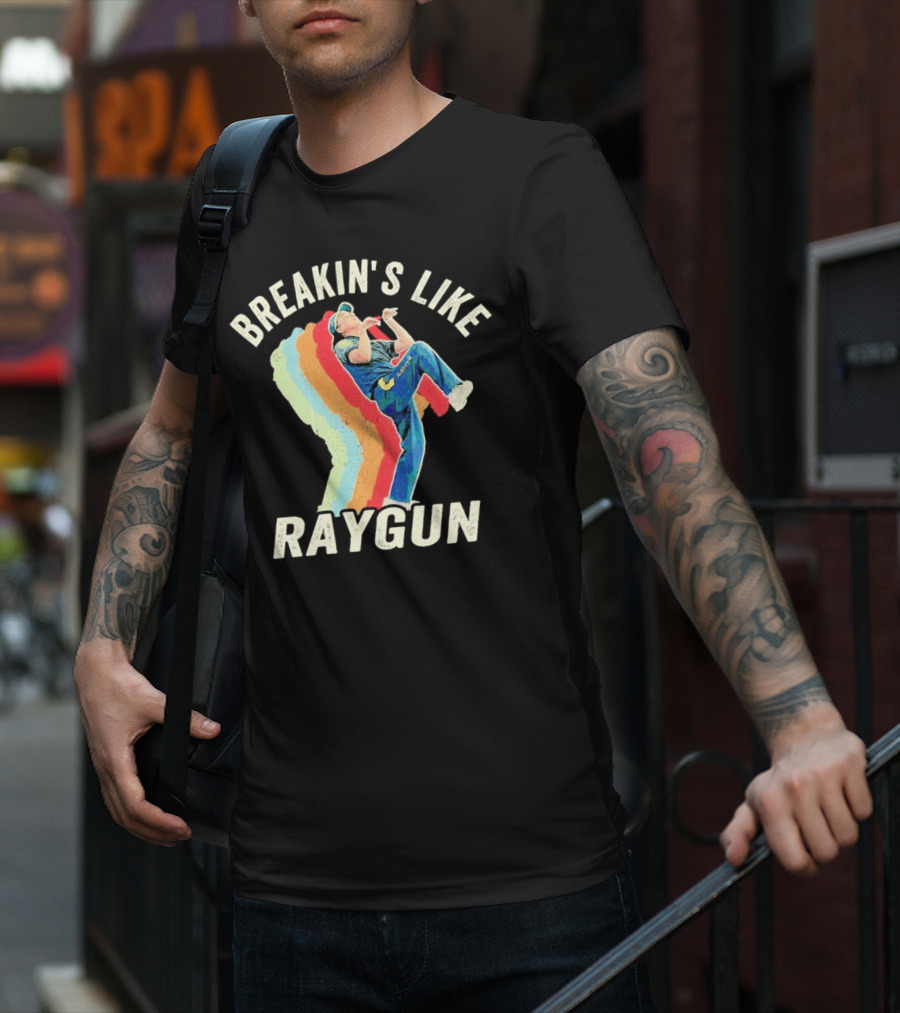 BREAKIN'S LIKE RAYGUN VINTAGE RETRO DANCER T-Shirt