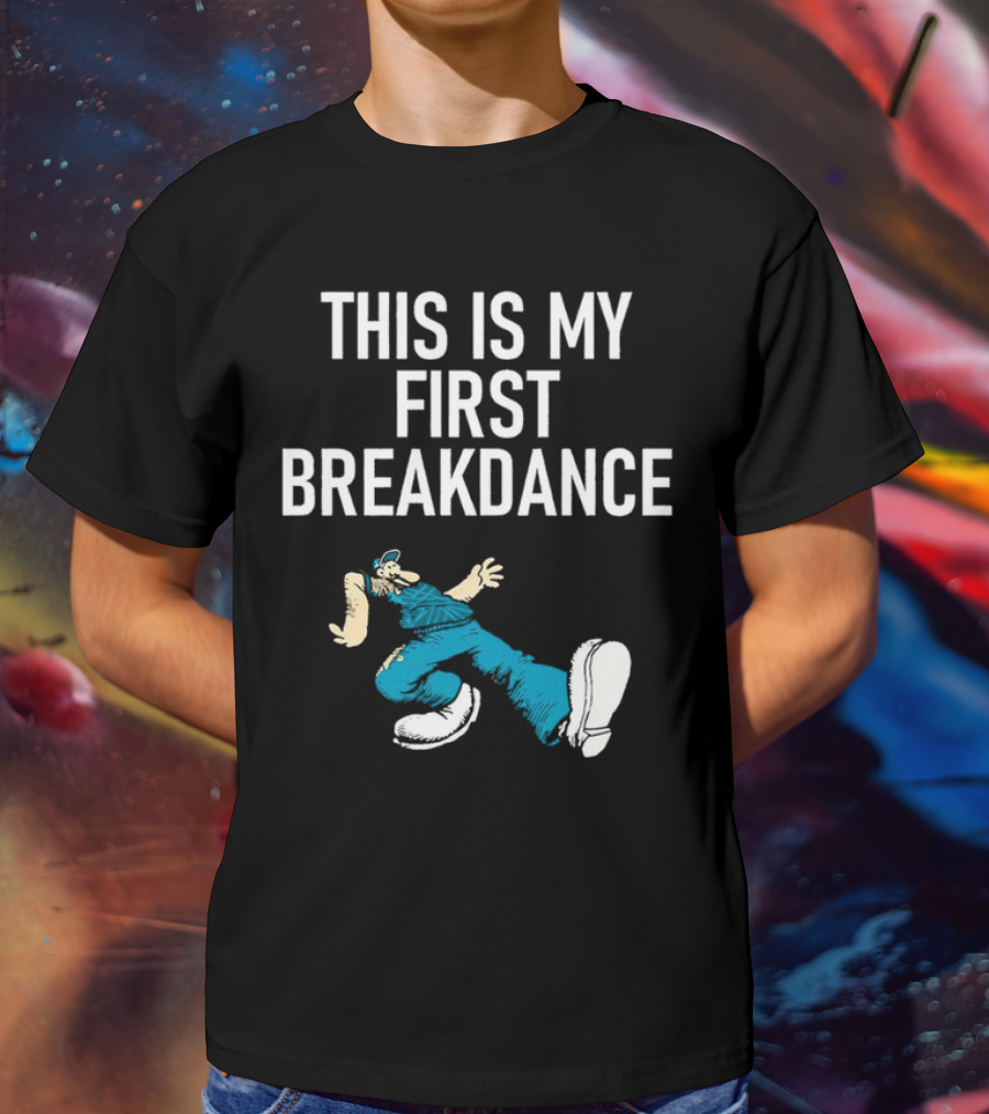This Is My First Breakdance Keep On Truckin' Rachael Gunn T-Shirt