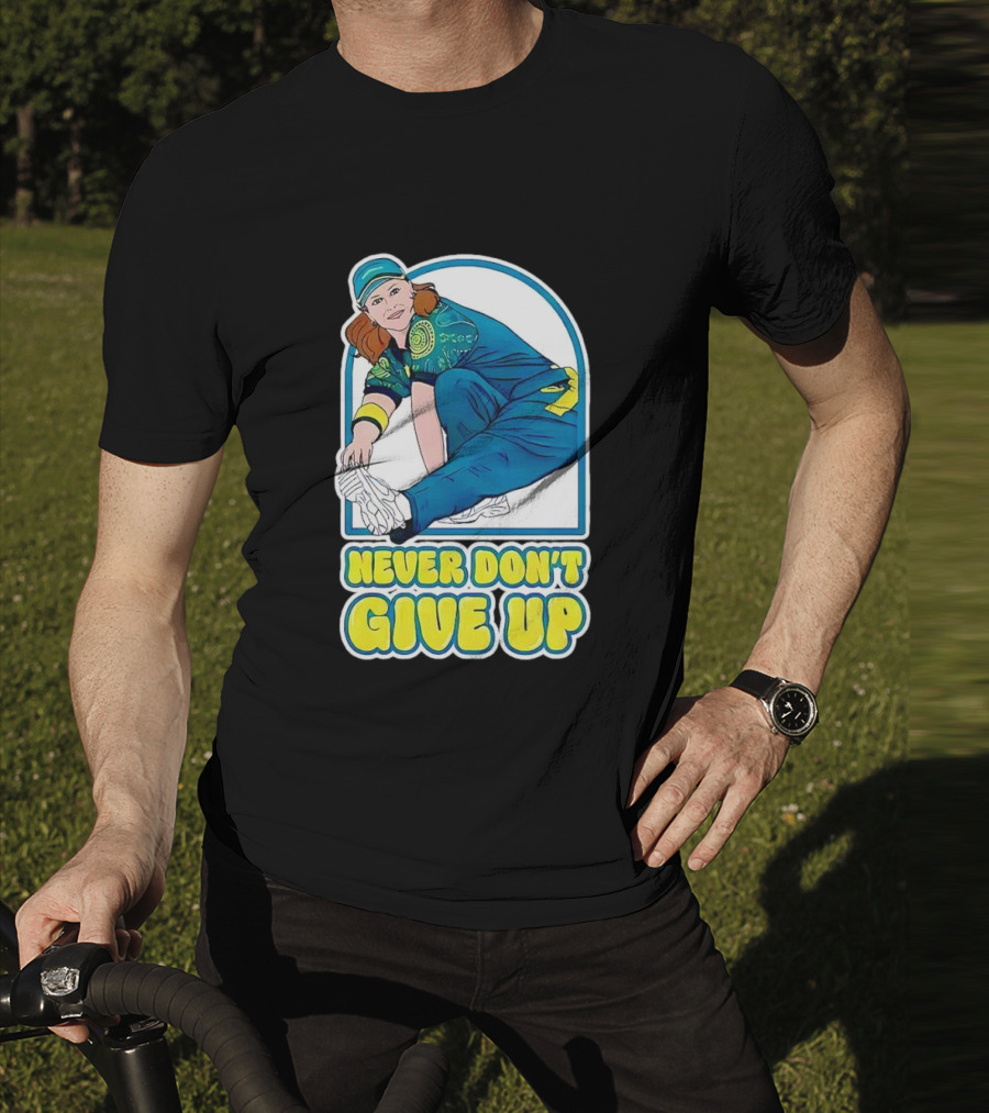 Never Don’t Give Up Raygun Rachael Gunn T-Shirt