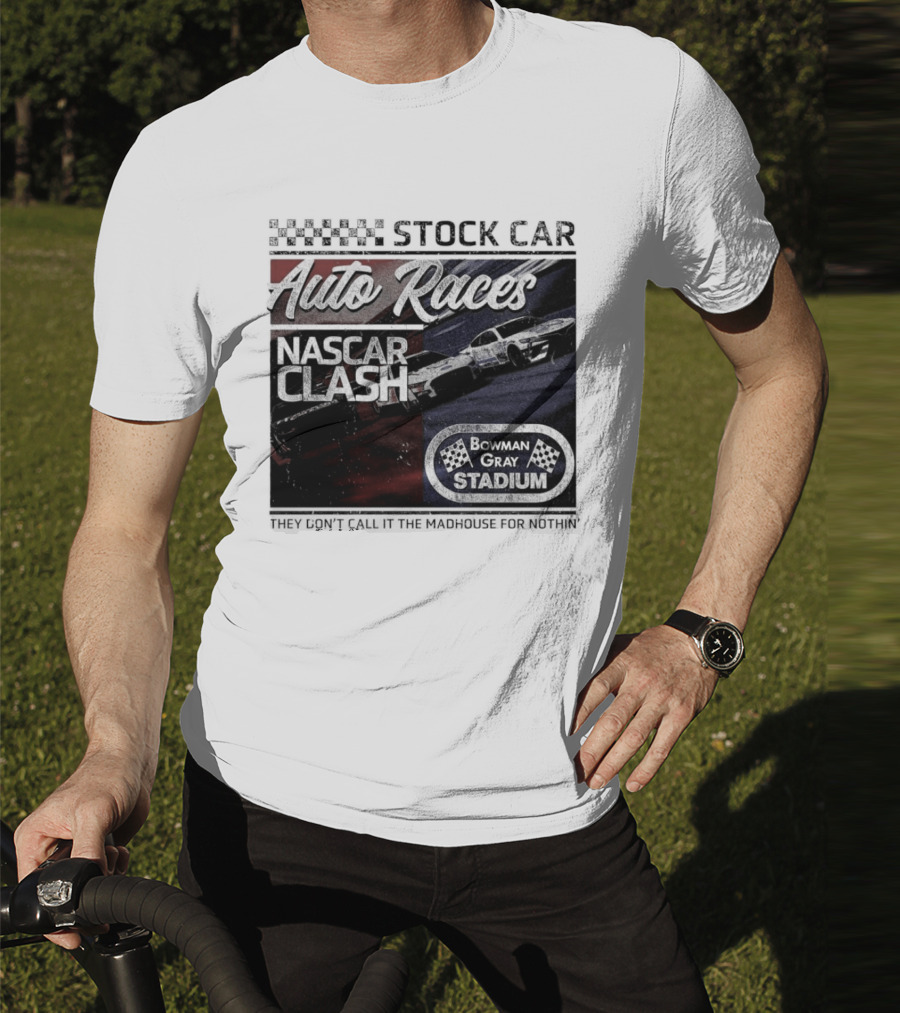 Stock Car Auto Races NASCAR Clash Bowman Gray Stadium Madhouse T-Shirt