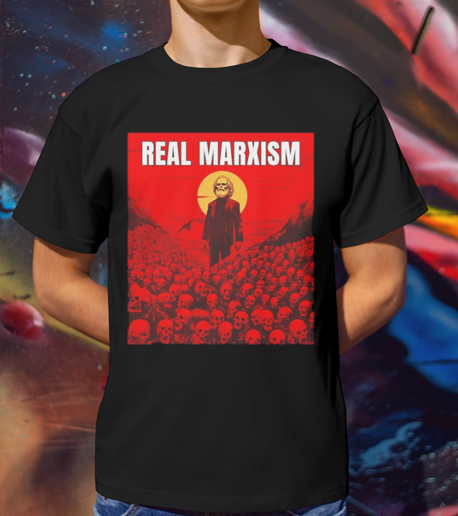 Karl Marx Real Marxism Surrounded By Skulls T-Shirt