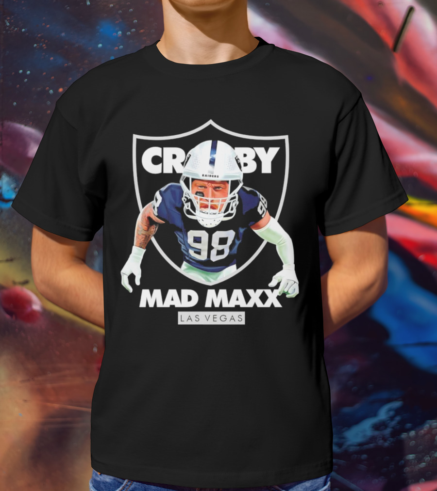 Maxx Crosby Raiders 98 Mad Maxx Las Vegas Football T-Shirt