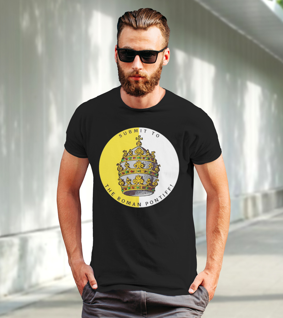 Submit To The Roman Pontiff Triple Tiara Circular Emblem T-Shirt