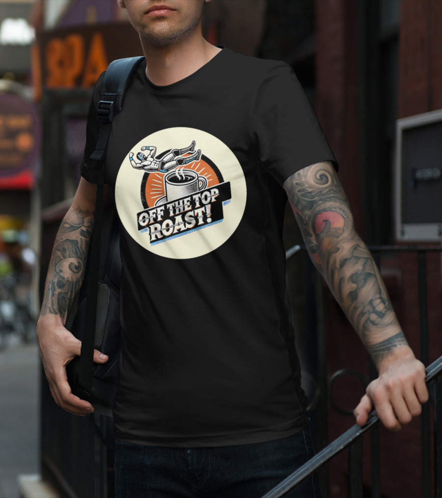 Off The Top Roast Coffee Wrestler T-Shirt
