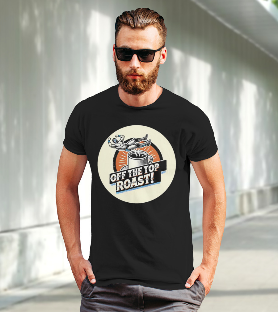 Off The Top Roast Coffee Wrestler T-Shirt