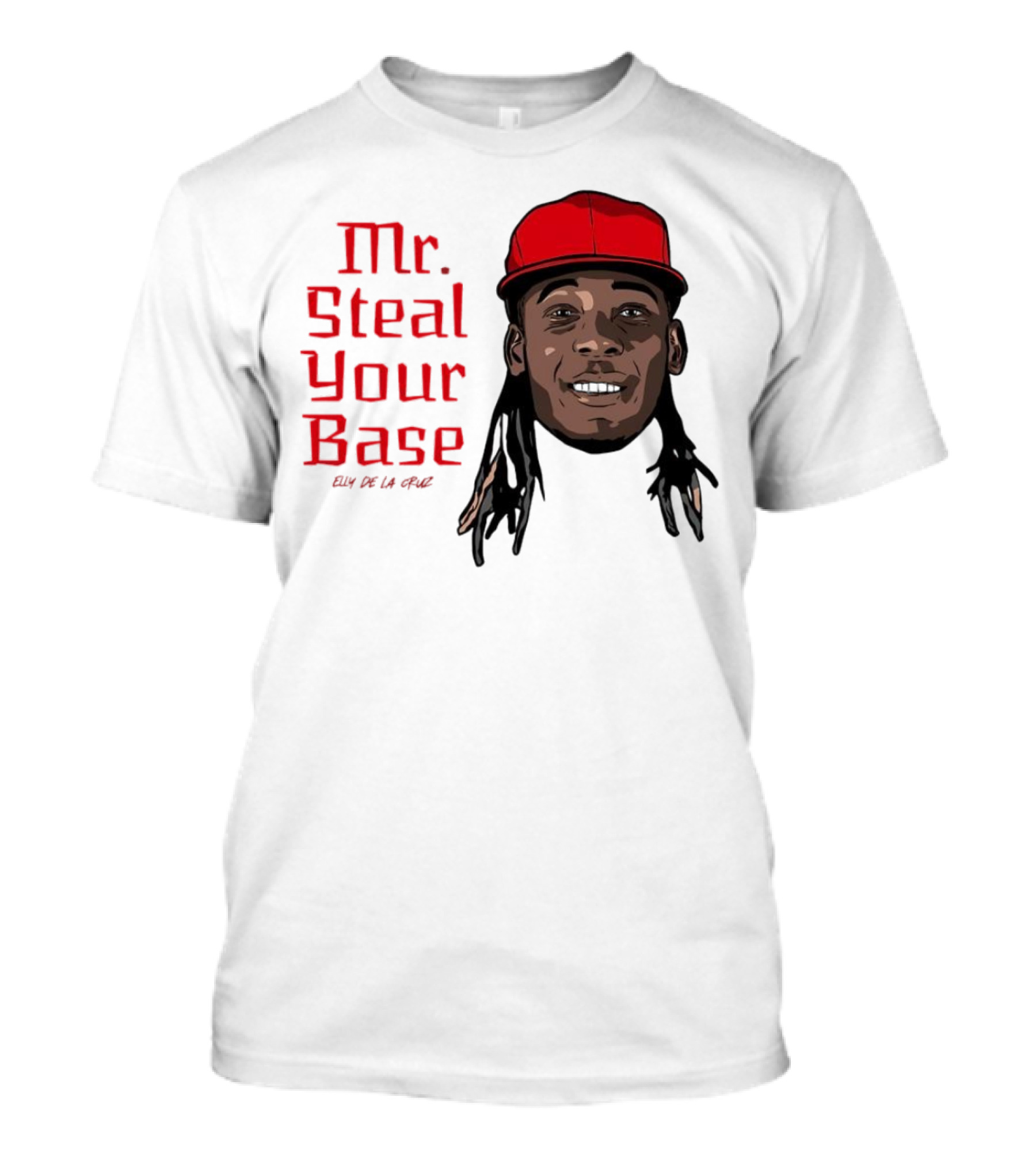 Elly De La Cruz Cincinnati Reds Mr. Steal Your Base Red Cap T-Shirt