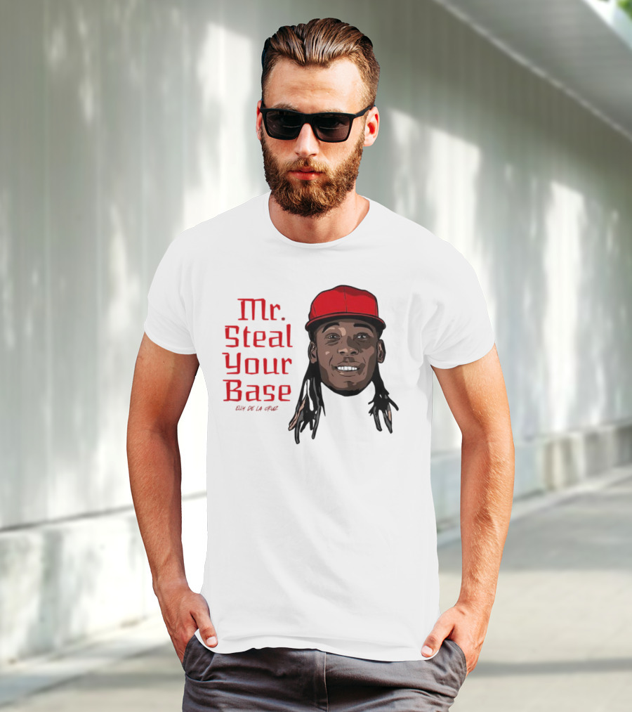 Elly De La Cruz Cincinnati Reds Mr. Steal Your Base Red Cap T-Shirt