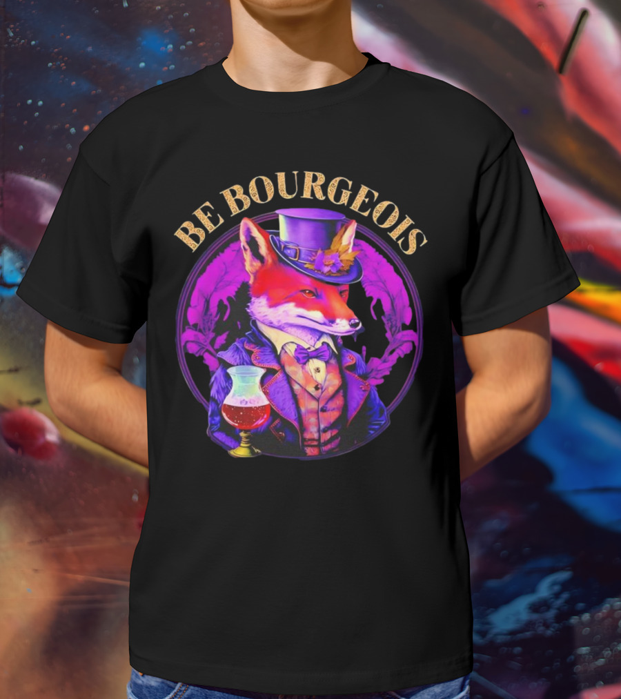 Be Bourgeois Gentleman Fox With Glass Of Wine T-Shirt