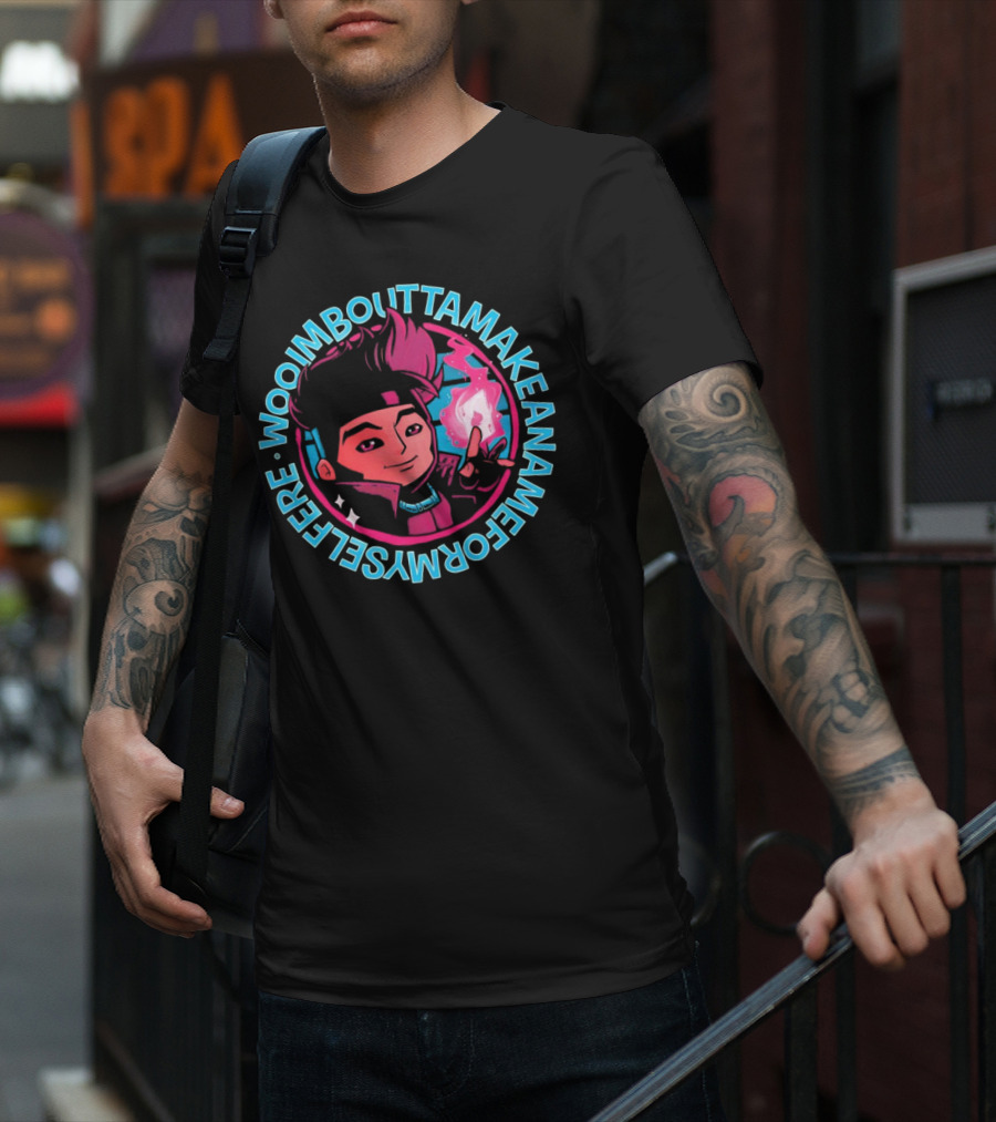 Woo I'm Boutta Make A Name For Myself Gambit T-Shirt