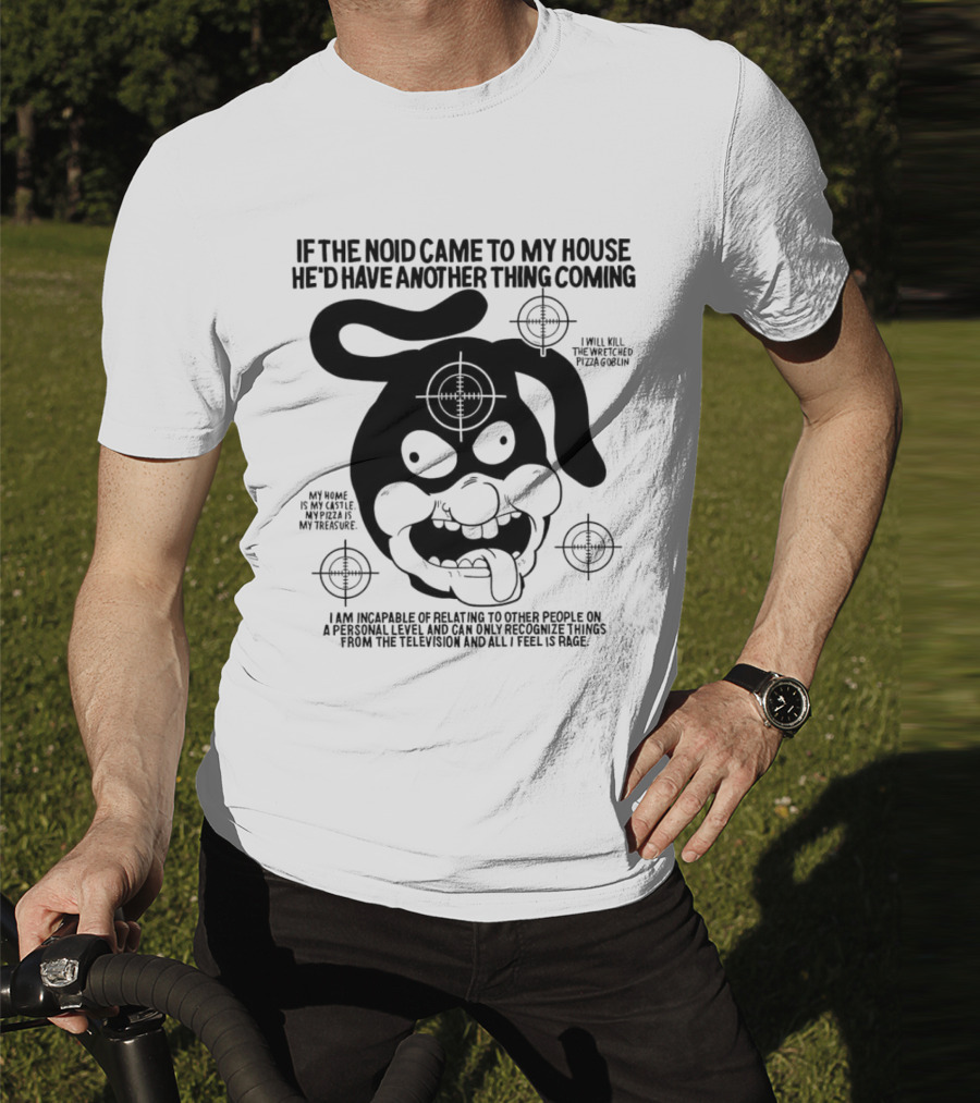 The Noid Pizza Obsession: My Castle, My Treasure, All I Feel Is Rage T-Shirt