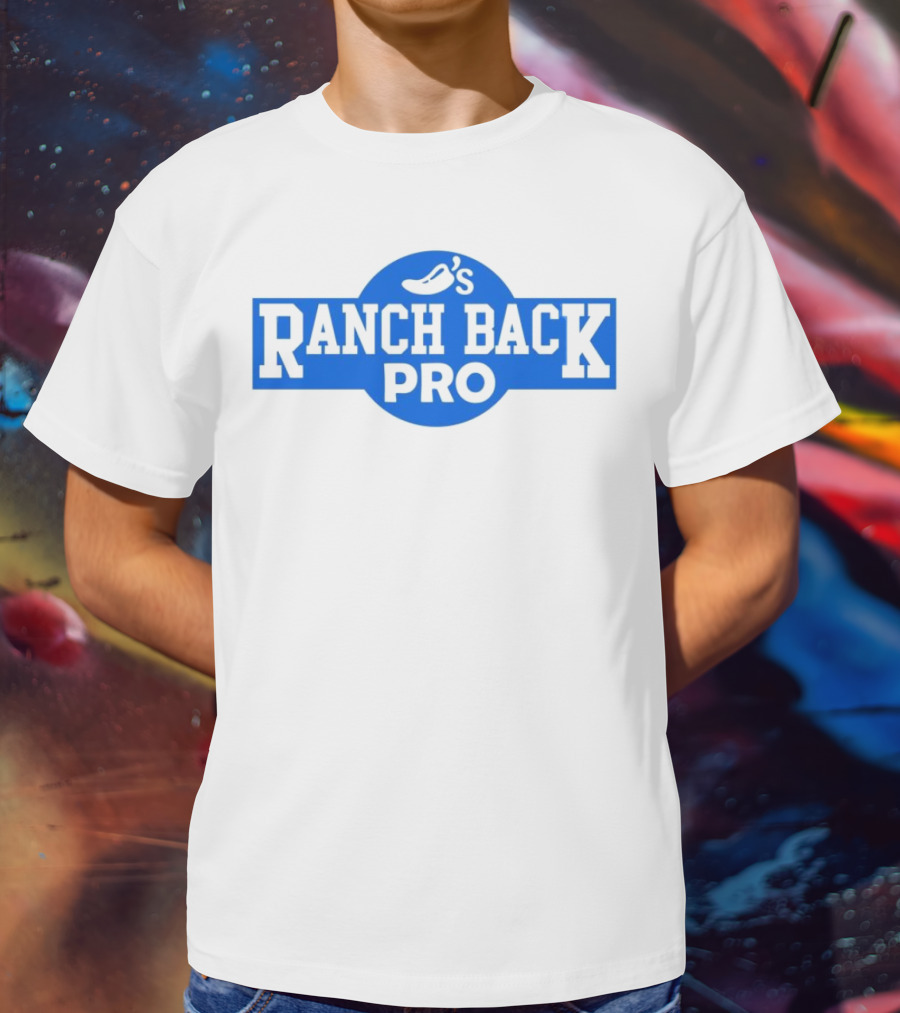 Chili's Ranch Back Pro T-Shirt