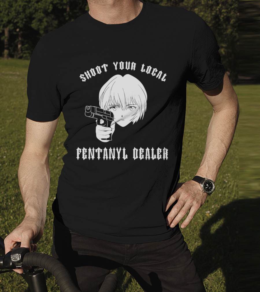 Shoot Your Local Fentanyl Dealer Anime Style Gun T-Shirt