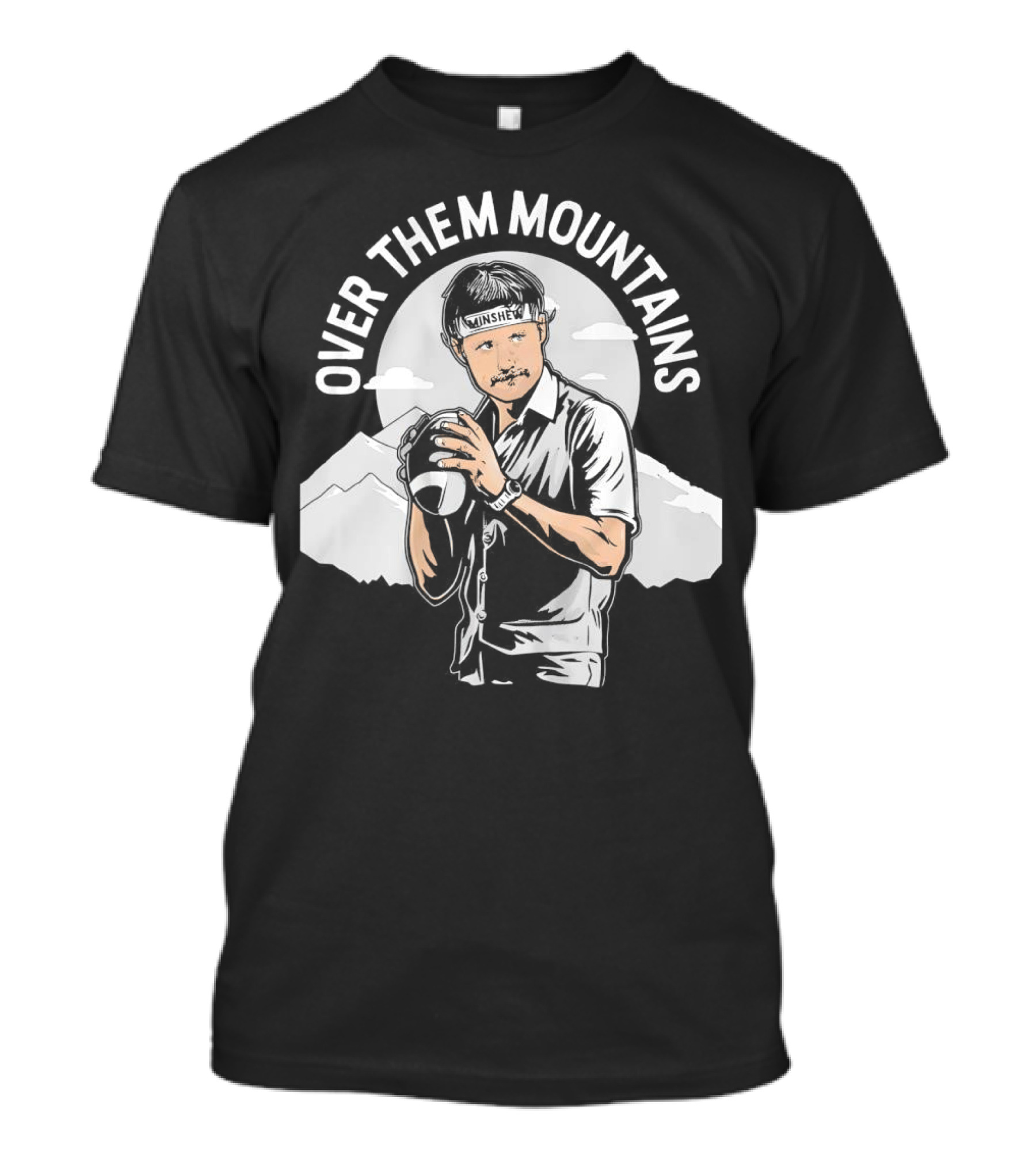 Gardner Minshew Over Them Mountains T-Shirt
