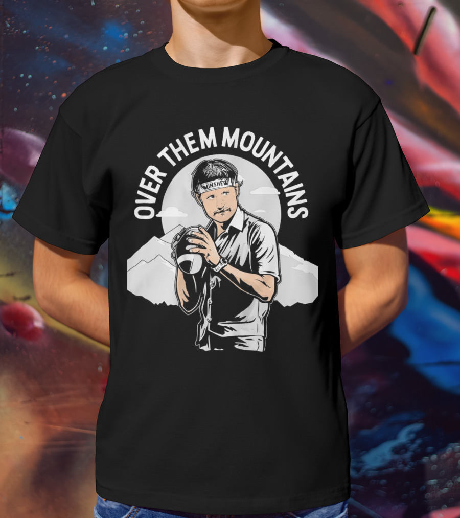 Gardner Minshew Over Them Mountains T-Shirt
