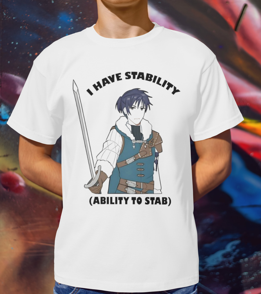 I Have Stability Ability To Stab Blue-Haired Anime Character Katie Gavin Photo T-Shirt