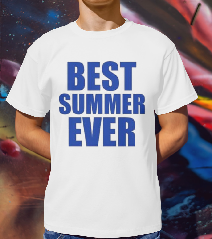 Best Summer Ever Natalie King Wearing Best Summer T-Shirt