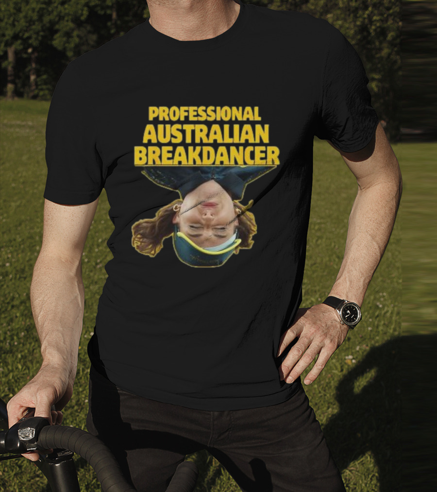 PROFESSIONAL AUSTRALIAN BREAKDANCER UPSIDE-DOWN T-Shirt