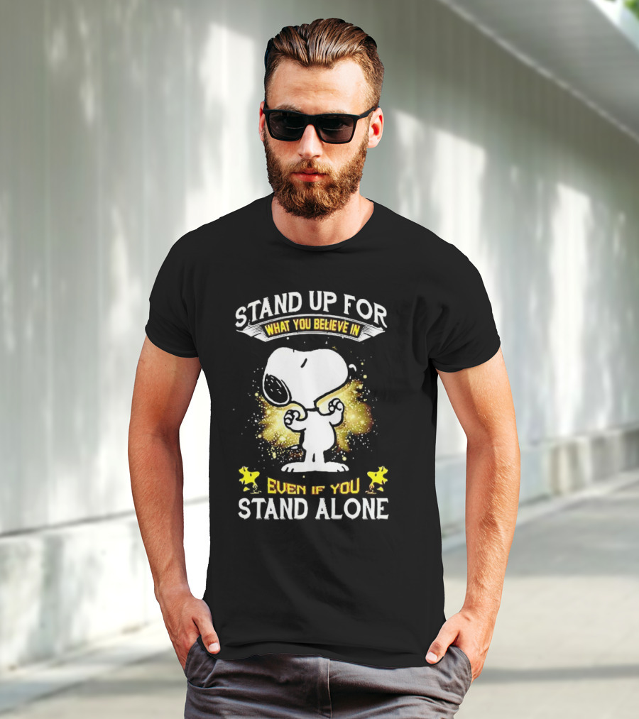 Snoopy Stand Up For What You Believe In Even If You Stand Alone Woodstock T-Shirt