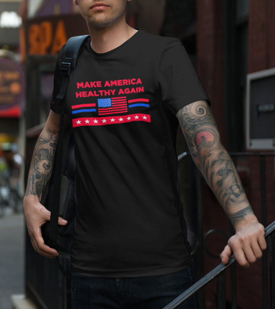 Make America Healthy Again American Flag T-Shirt