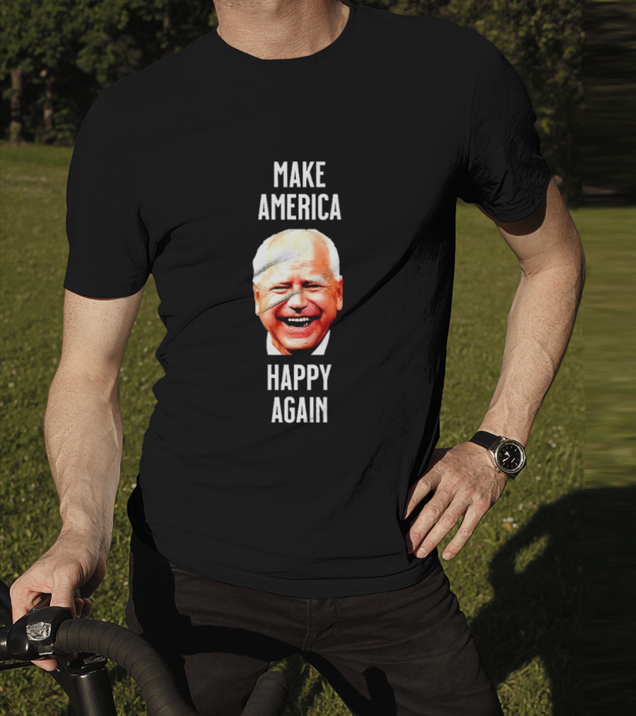 Make America Happy Again Tim Walz Image T-Shirt