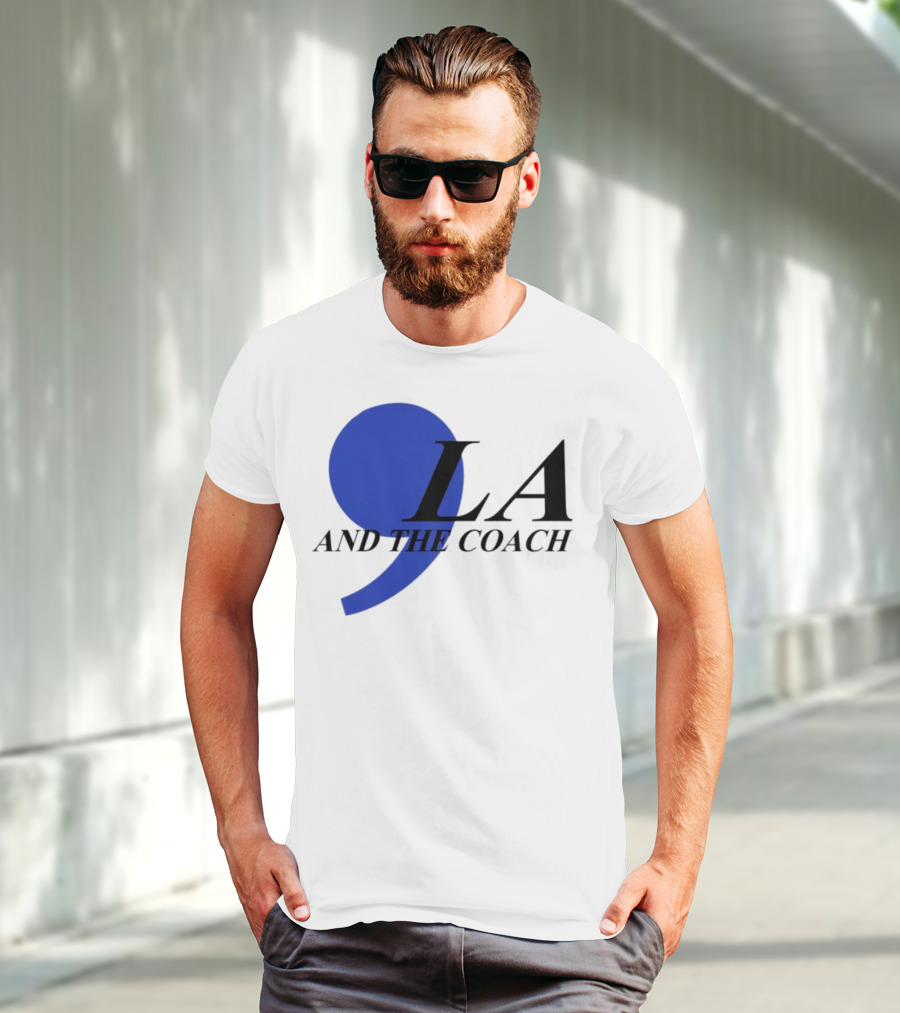 Comma LA And The Coach T-Shirt