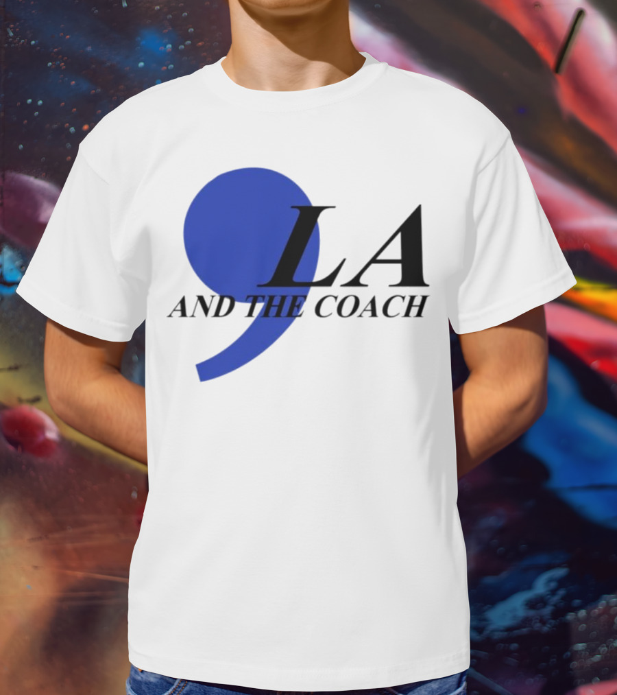 Comma LA And The Coach T-Shirt