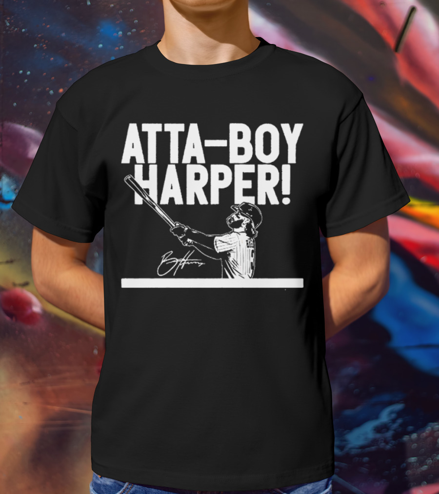 Philadelphia Phillies Atta-boy Harper Signature Baseball T-Shirt