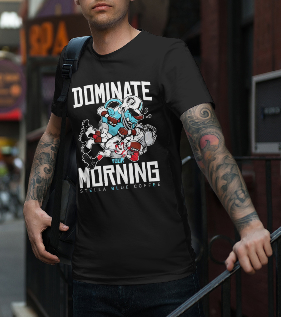 Dominate Your Morning Stella Blue Coffee Football Cartoon T-Shirt