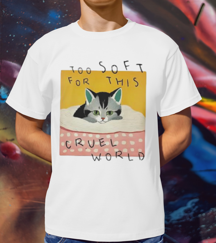 Too Soft For This Cruel World Cat In Cozy Blanket T-Shirt