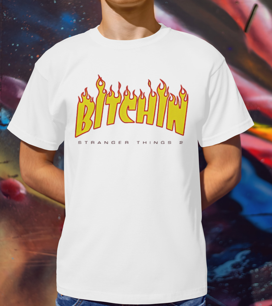 Bitchin Stranger Things 2 Flame T-Shirt