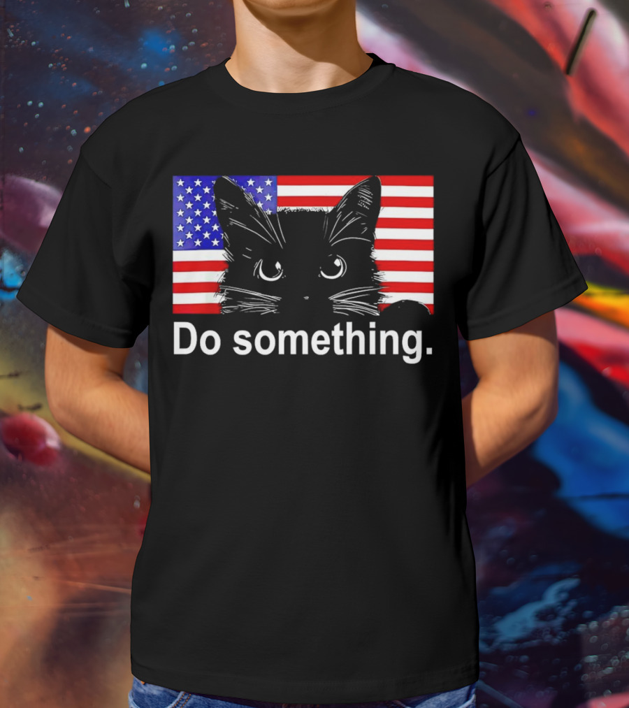 Cat Do Something America Flag T-Shirt