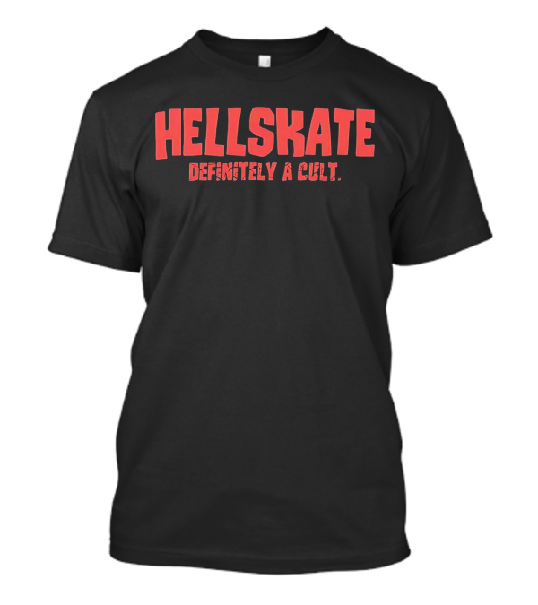 Hellskate Definitely A Cult T-Shirt