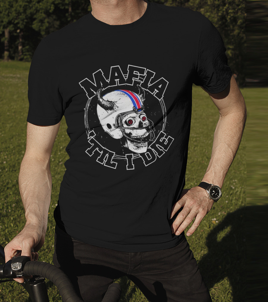 Mafia ‘Til I Die Skull Wearing Football Helmet With Horns And Red Blue Stripe T-Shirt