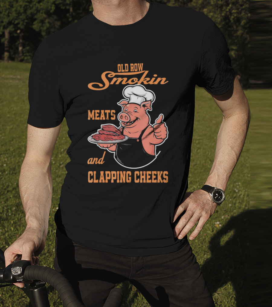 Old Row Smokin Meats And Clapping Cheeks Pig In Chef Hat With Thumbs Up T-Shirt
