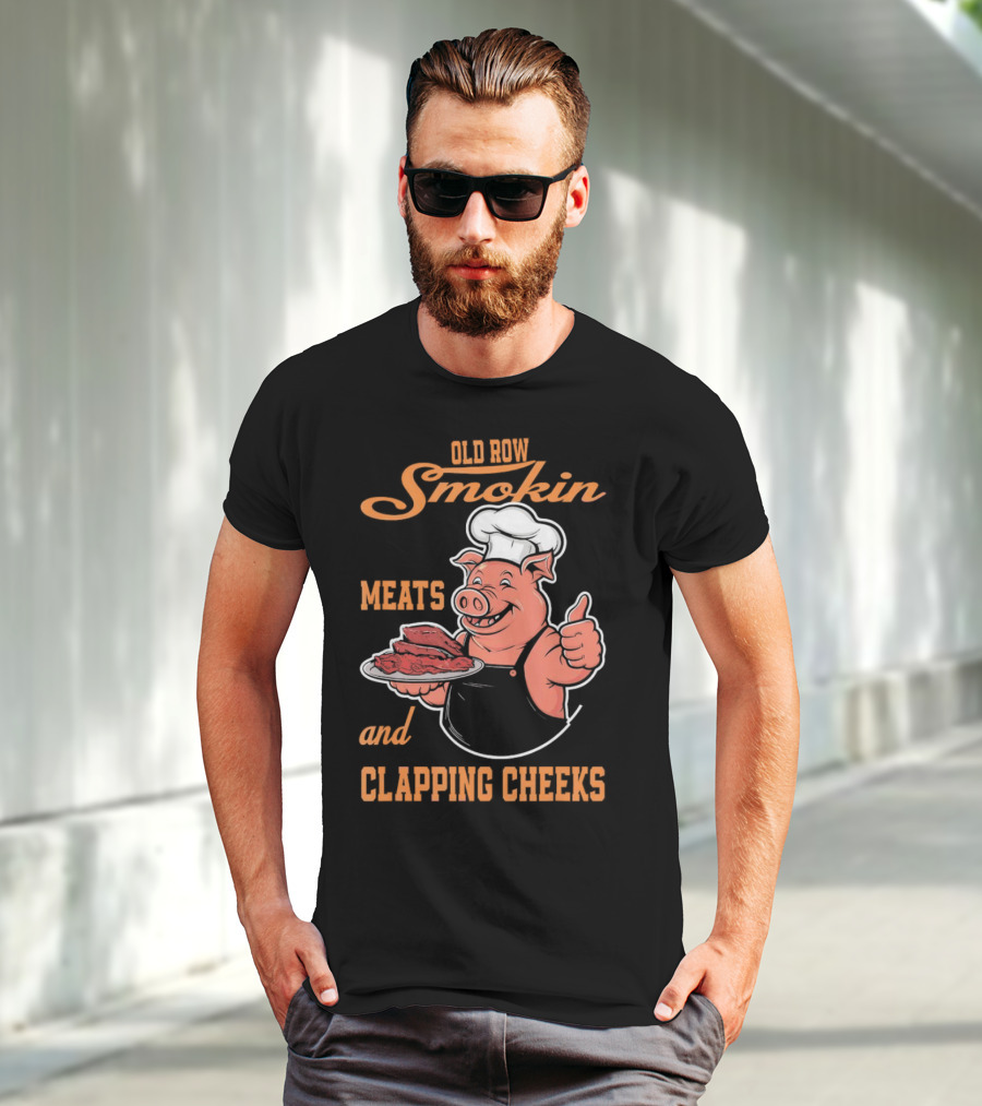 Old Row Smokin Meats And Clapping Cheeks Pig In Chef Hat With Thumbs Up T-Shirt