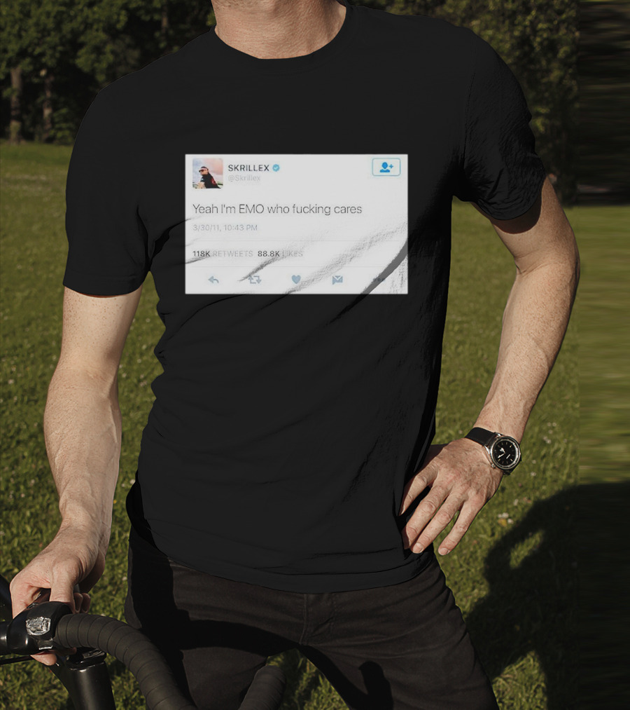 Skrillex Yeah I'm Emo Who Fcking Cares Tweet 118k Retweets 88.8k Likes T-Shirt