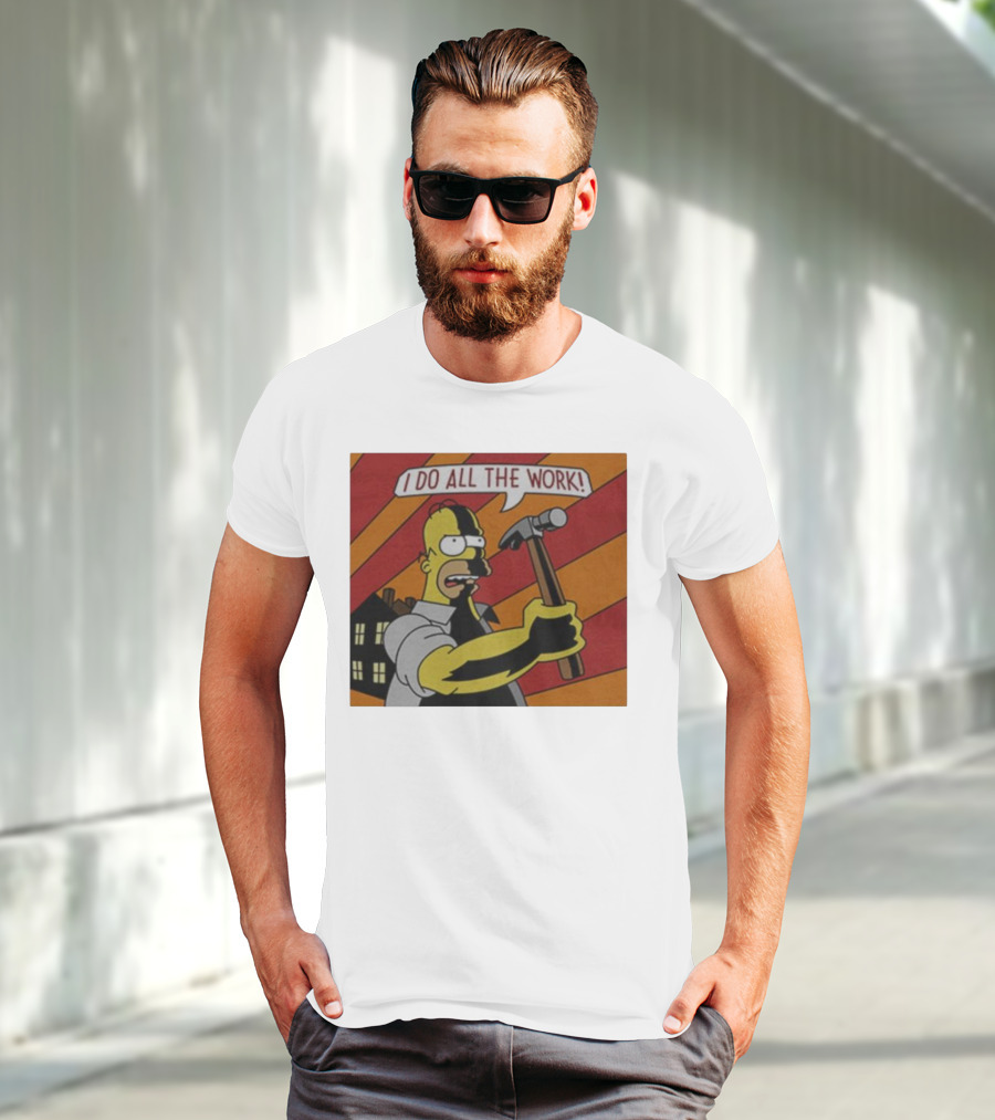 Homer Simpson I Do All The Work Hammer Comic T-Shirt